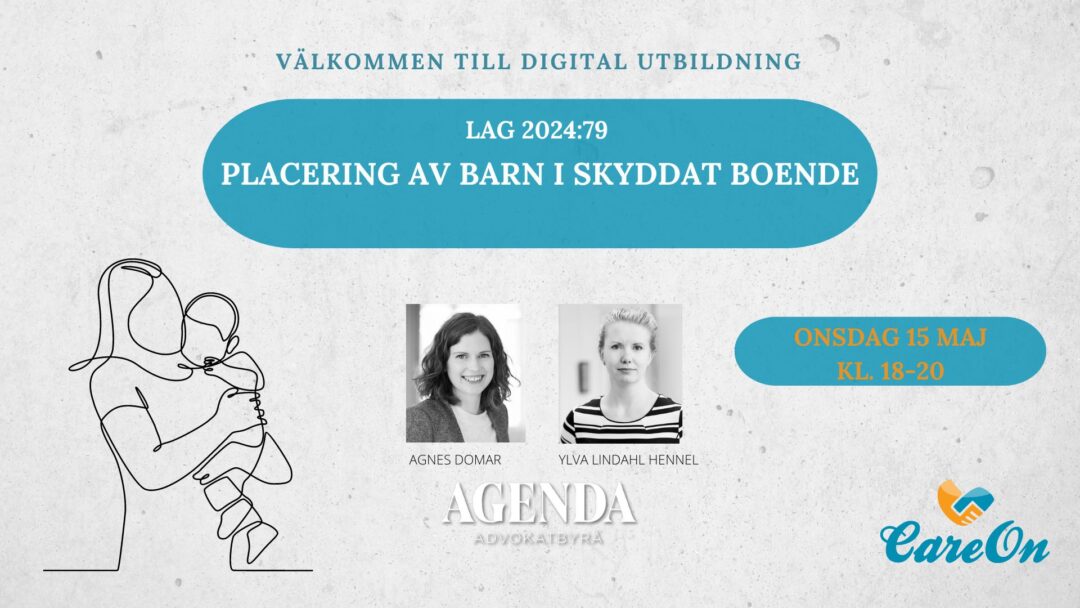 utbildning CareOn Agenda advokatbyrå Lag 2024:79 Om placering av barn i skyddat boende