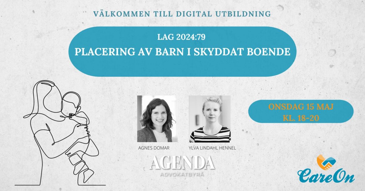 utbildning CareOn Agenda advokatbyrå Lag 2024:79 Om placering av barn i skyddat boende